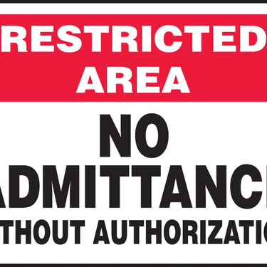 Restricted Area: No Admittance Without Authorization – Signs & Labels