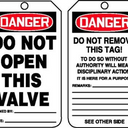 OSHA Danger Safety Tag: Do Not Open This Valve – Lockout/Tagout