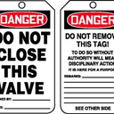 OSHA Danger Safety Tag: Do Not Close This Valve – Lockout/Tagout