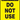 Safety Tag, Header: CAUTION, Legend: DO NOT USE