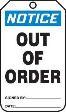 Safety Tag: Notice Out of Order – Lockout/Tagout