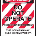 OSHA Danger Lockout Tag: Do Not Operate - Production Department – Lockout/Tagout