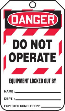 OSHA Danger Lockout Tag: Do Not Operate - Equipment Locked Out By – Lockout/Tagout