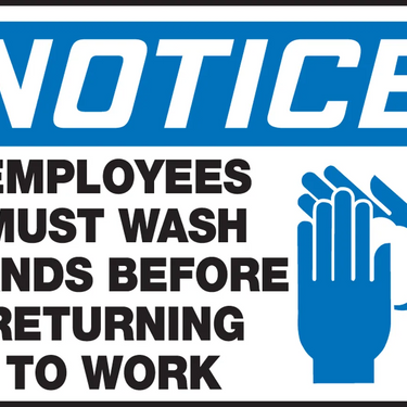 OSHA Notice Safety Sign: Employees Must Wash Hands Before Returning To Work – Signs & Labels