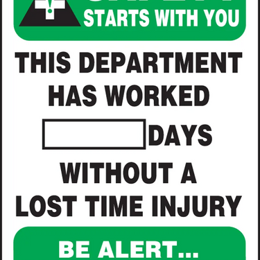 Write-A-Day Scoreboards: Safety Starts With You - This Department Has Worked _ Days Without A Lost Time Injury - Be Alert Accidents Hurt – Lockout/Tagout