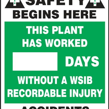Write-A-Day Scoreboards: On The Job Safety Begins Here: This Plant Has Worked _ Days Without A WSIB Recordable Injury - Accidents Are Avoidable – Lockout/Tagout