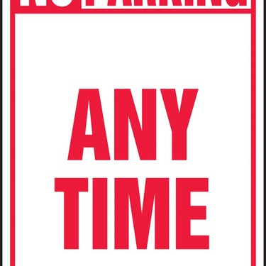 Safety Sign: No Parking Any Time – Signs & Labels