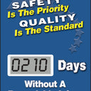 Electronic Scoreboards: Safety Is The Priority Quality Is The Standard - _ Days Without A Recordable Injury – Signs & Labels