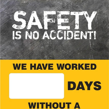 Magnetic Faces: Safety Is No Accident! We Have Worked _ Days Without A Lost Time Accident – Signs & Labels