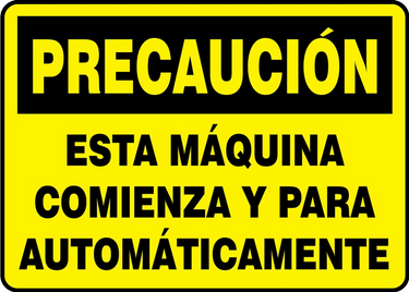 OSHA Caution Safety Sign - This Machine Starts and Stops Automatically – Signs & Labels
