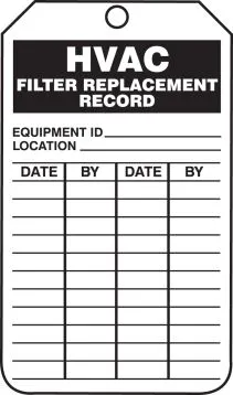 Inspection Status Safety Tag: HVAC Filter Replacement Record – Lockout/Tagout