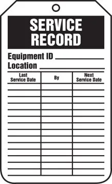 Equipment Status Safety Tag: Service Record – Lockout/Tagout