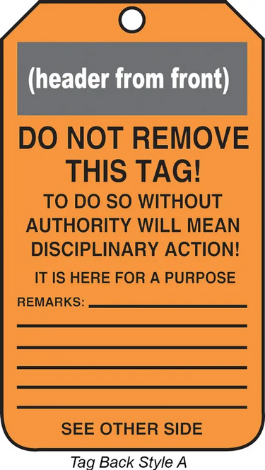 Biohazard Safety Tag: Hazard Identity - Signed By - Date – Lockout/Tagout