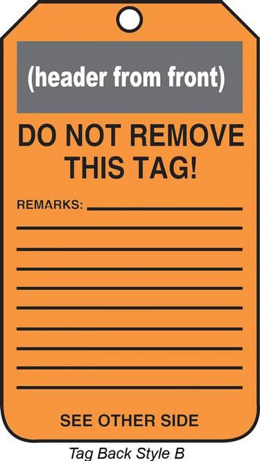 Biohazard Safety Tag: Hazard Identity - Signed By - Date – Lockout/Tagout